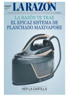 LA RAZÓN TE TRAE EL EFICAZ SISTEMA DE PLANCHADO MAXIVAPORE